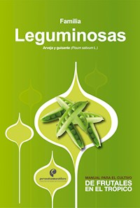 Manual para el cultivo de hortalizas. Familia Leguminosas - Gustavo Adolfo Ligarreto Moreno - ebook