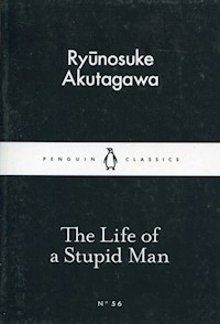 The Life of a Stupid Man - Akutagawa Ryunosuke - książka
