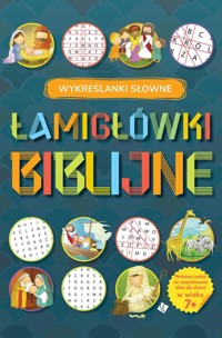 Łamigłówki Biblijne Wykreślanki słowne -  - książka