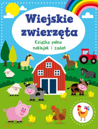Wiejskie zwierzęta. Książka pełna naklejek i zadań -  - książka