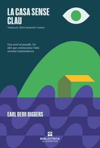 La casa sense clau - Earl Derr Biggers - ebook