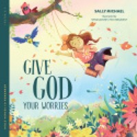 Give God Your Worries - Sally Michael - ebook