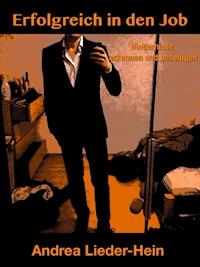 ERFOLGREICH in den JOB - Andrea Lieder-Hein - ebook