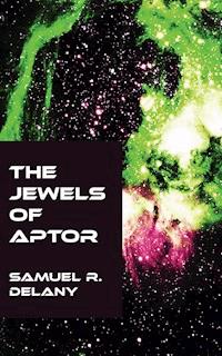 The Jewels of Aptor - Samuel R. Delany - ebook