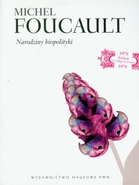 Narodziny biopolityki - Foucault Michel - książka
