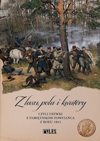 Z lasu pola i kwatery czyli urywki z pamiętników powstańca z roku 1863 - A. K. - książka