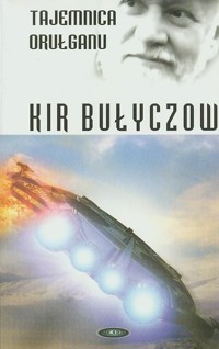 Tajemnica Orułganu - Kir Bułyczow - ebook + książka