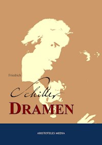 Friedrich Schillers Dramen - Johann Christoph Friedrich von Schiller - ebook