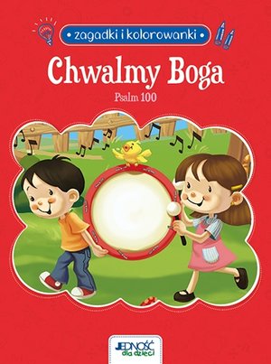 Zagadki i kolorowanki. Chwalmy Boga. Psalm 100 - Salem de Bezenac, Agnes de Bezenac - książka