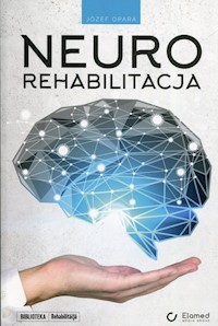 Neurorehabilitacja - Opara Józef - książka