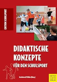 Didaktische Konzepte für den Schulsport - Aschebrock Heinz - ebook