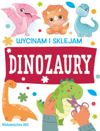 Dinozaury. Wycinam i sklejam - zbiorowa praca - książka
