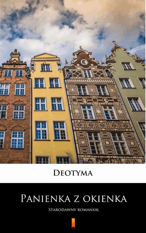 Okładka książki Panienka z okienka. Starodawny romansik