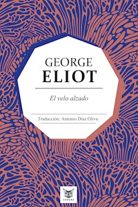 El velo alzado - George Eliot - ebook