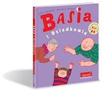 Basia i Dziadkowie - Stanecka Zofia, Oklejak Marianna - książka