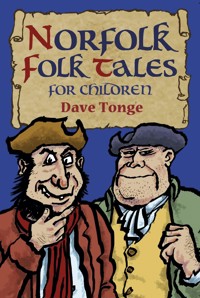 Norfolk Folk Tales for Children - Dave Tonge - ebook