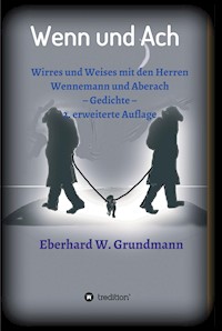 Wenn und Ach - Eberhard W. Grundmann - ebook