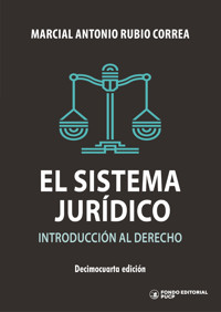 El sistema jurídico. Introducción al derecho - Marcial Antonio Rubio Correa - ebook