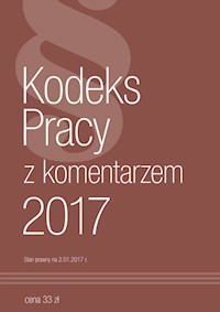 Kodeks Pracy z komentarzem 2017 -  - książka
