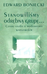 Stanowilismy odrębna grupę… - Boniecki Edward - książka