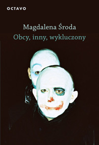 Obcy, inny, wykluczony - Magdalena Środa - książka