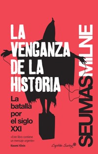 La venganza de la historia - Seumas Milne - ebook