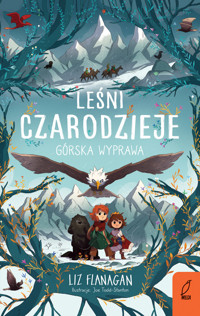 Leśni czarodzieje. Górska wyprawa. Tom 4 - Liz Flanagan - książka