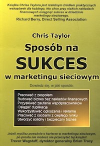 Sposób na sukces w marketingu sieciowym - Taylor Chris - książka