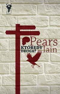 Którędy droga? - Pears Iain - ebook + książka