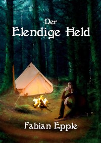 Der Elendige Held - Fabian Epple - ebook