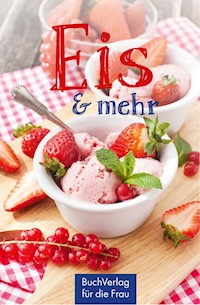 Eis & mehr - Katharina Kleinschmidt - ebook