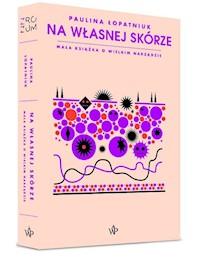 Na własnej skórze - Paulina Łopatniuk - książka
