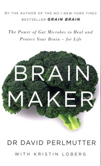 Brain Maker - Perlmutter David, Loberg Kristin - książka