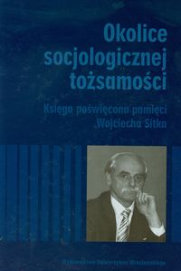 Okolice socjologicznej tożsamości -  - książka