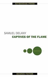 Captives of the Flame - Samuel Delany - ebook
