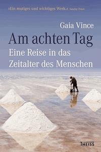 Am achten Tag - Gaia Vince - ebook