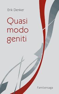 Quasi modo geniti - Erik Denker - ebook