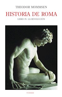 Historia de Roma. Libro IV - Theodor Mommsen - ebook
