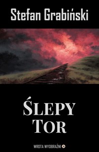 Ślepy Tor - Grabinski Stefan - ebook + audiobook