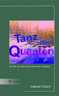 Tanz der Quanten - Gabriel Fritsch - ebook