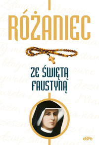 Różaniec ze św. Faustyną - Małgorzata Kremer - książka