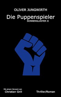 Die Puppenspieler - Oliver Jungwirth - ebook