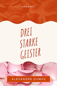 Drei starke Geister - Alexandre Dumas - ebook
