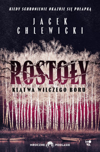 Rostoły: Klątwa Wilczego Boru - Jacek Chlewicki - książka