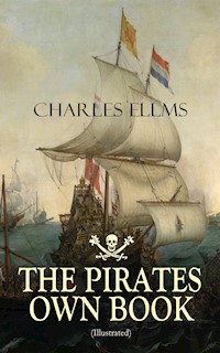 THE PIRATES OWN BOOK (Illustrated) - Charles Ellms - ebook