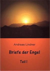 Briefe der Engel - Andreas Lindner - ebook