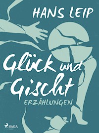 Glück und Gischt - Hans Leip - ebook
