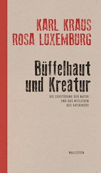 Büffelhaut und Kreatur - Kraus Karl - ebook