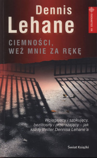 Ciemności, weź mnie za rękę - Dennis Lehane - ebook