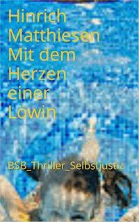 Mit dem Herzen einer Löwin - Hinrich Matthiesen - ebook